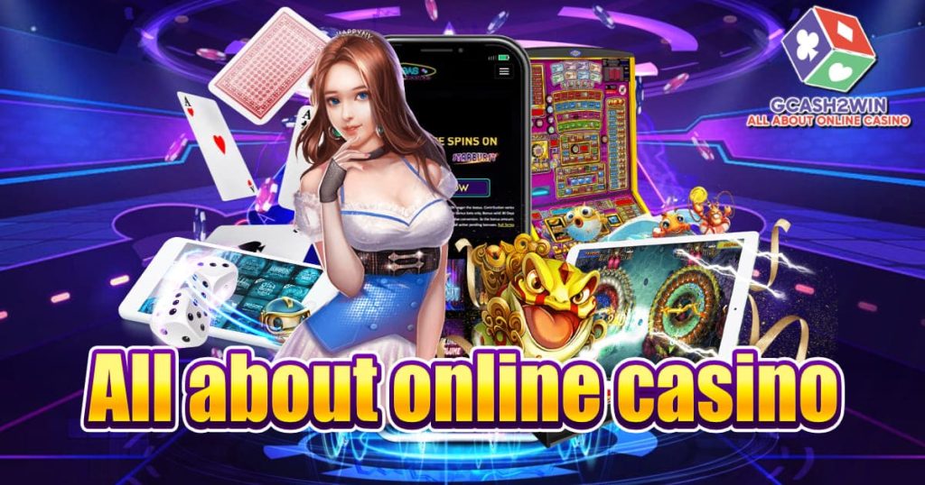 All about online casino
